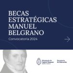 Comienza la inscripción a las Becas Estratégicas Manuel Belgrano