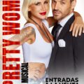 Llega al teatro «PRETTY WOMAN» ESTRENO MAYO 2025